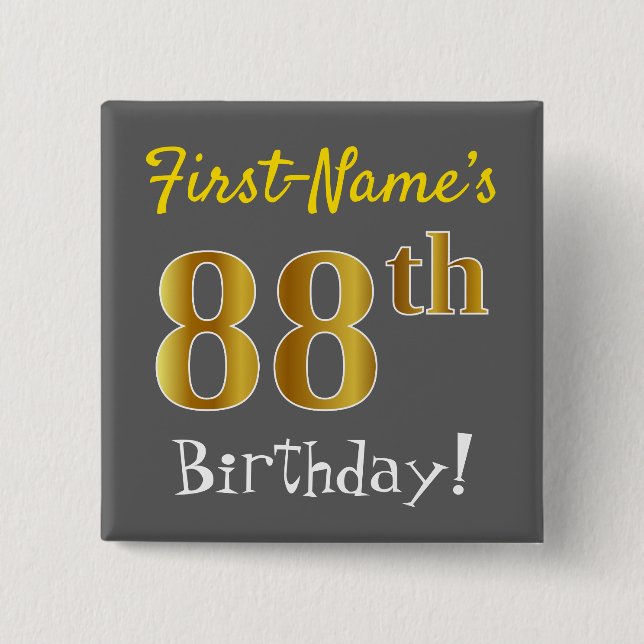 Gray, Faux Gold 88th Birthday, With Custom Name Button (Front)