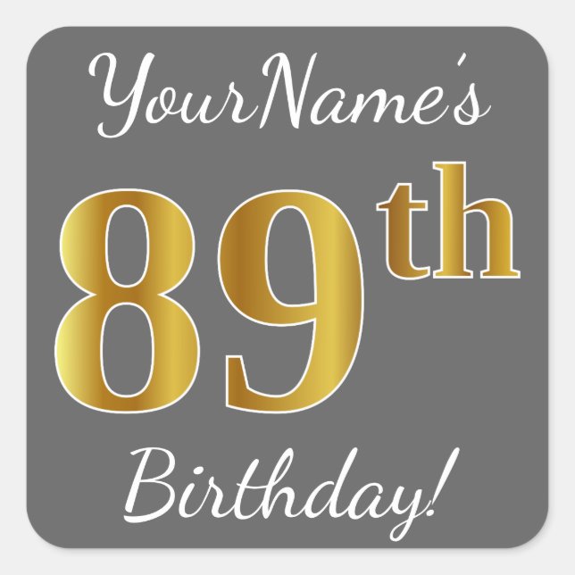 Gray, Faux Gold 89th Birthday + Custom Name Square Sticker (Front)