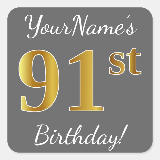 Gray, Faux Gold 91st Birthday + Custom Name Square Sticker (Front)