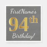 [ Thumbnail: Gray, Faux Gold 94th Birthday + Custom Name Napkins ]