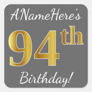 Gray, Faux Gold 94th Birthday + Custom Name Square Sticker