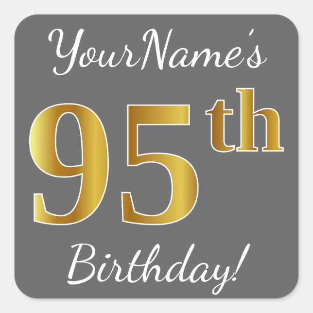 Gray, Faux Gold 95th Birthday + Custom Name Square Sticker (Front)