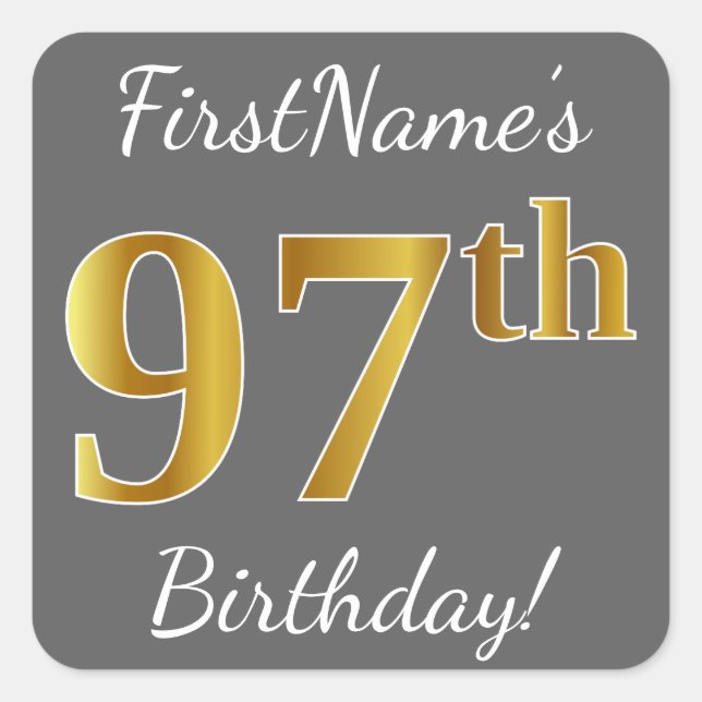 Gray, Faux Gold 97th Birthday + Custom Name Square Sticker (Front)