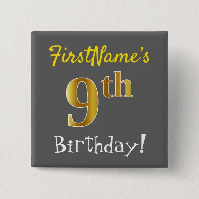 Gray, Faux Gold 9th Birthday, With Custom Name Pinback Button (Front)