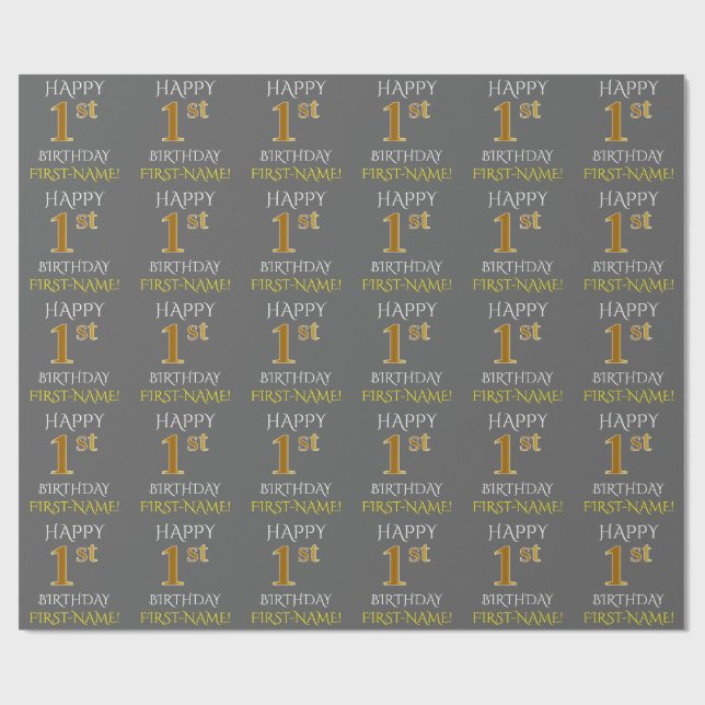 Gray, Faux Gold "HAPPY 1st BIRTHDAY" Wrapping Paper (Flat)