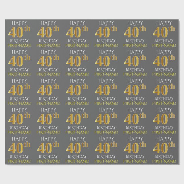 Gray, Faux Gold "HAPPY 40th BIRTHDAY" Wrapping Paper (Flat)