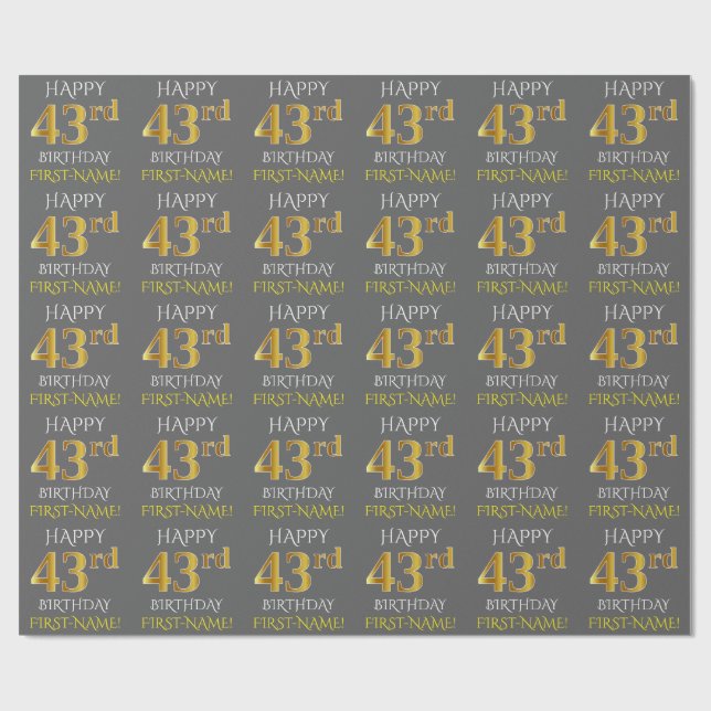 Gray, Faux Gold "HAPPY 43rd BIRTHDAY" Wrapping Paper (Flat)