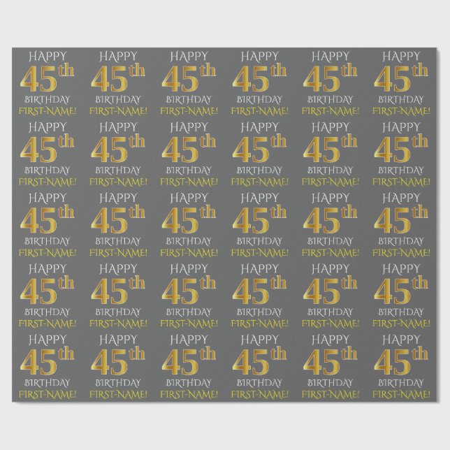 Gray, Faux Gold "HAPPY 45th BIRTHDAY" Wrapping Paper (Flat)