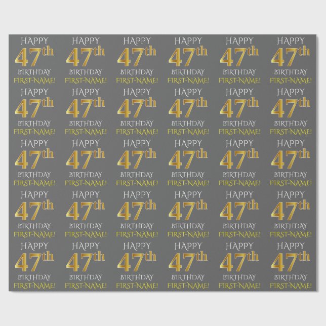 Gray, Faux Gold "HAPPY 47th BIRTHDAY" Wrapping Paper (Flat)