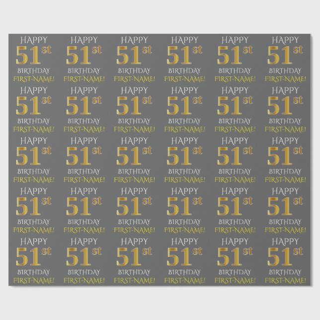Gray, Faux Gold "HAPPY 51st BIRTHDAY" Wrapping Paper (Flat)