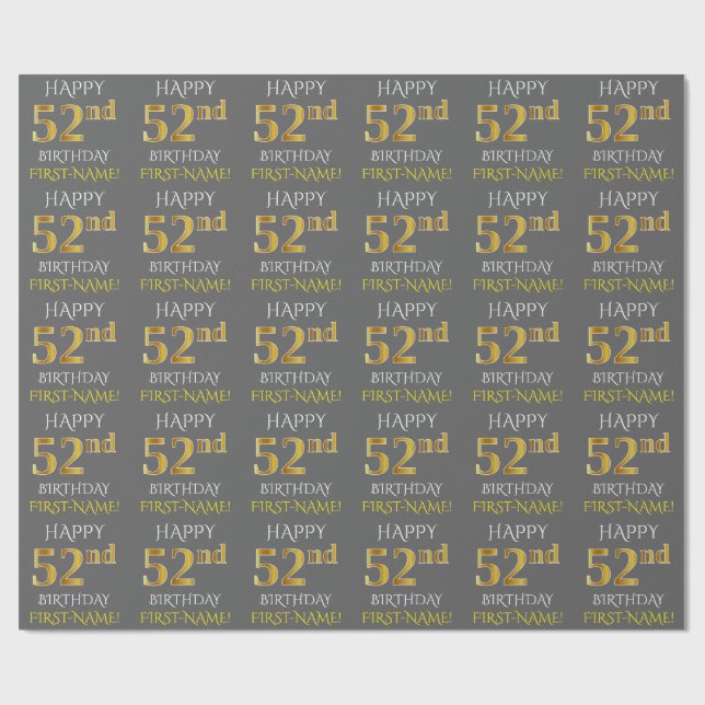 Gray, Faux Gold "HAPPY 52nd BIRTHDAY" Wrapping Paper (Flat)