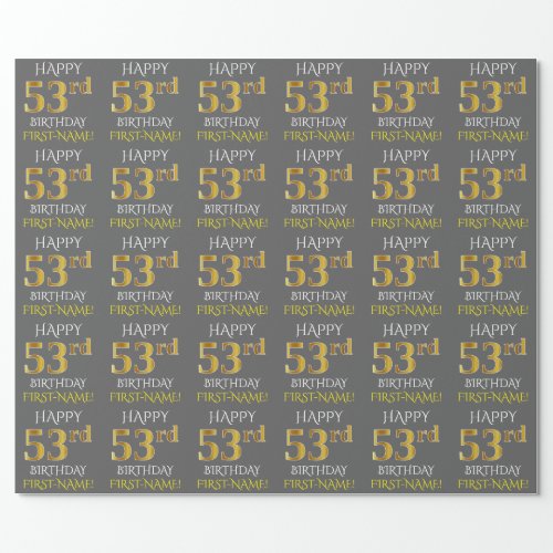Gray Faux Gold HAPPY 53rd BIRTHDAY Wrapping Paper