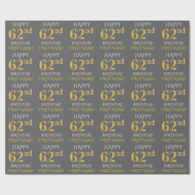 Gray, Faux Gold "HAPPY 62nd BIRTHDAY" Wrapping Paper (Flat)