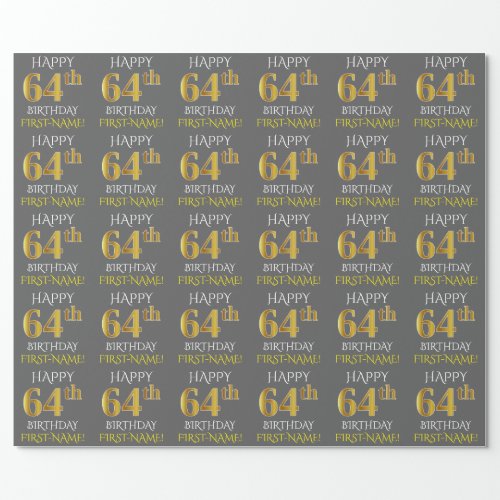 Gray Faux Gold HAPPY 64th BIRTHDAY Wrapping Paper