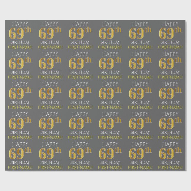 Gray, Faux Gold "HAPPY 69th BIRTHDAY" Wrapping Paper (Flat)