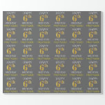[ Thumbnail: Gray, Faux Gold "Happy 6th Birthday" Wrapping Paper ]