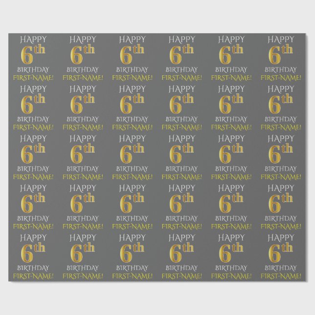 Gray, Faux Gold "HAPPY 6th BIRTHDAY" Wrapping Paper (Flat)