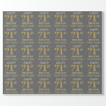 [ Thumbnail: Gray, Faux Gold "Happy 71st Birthday" Wrapping Paper ]