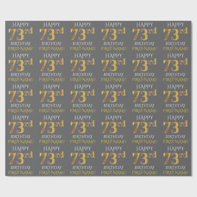 Gray, Faux Gold "HAPPY 73rd BIRTHDAY" Wrapping Paper (Flat)