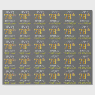 Gray, Faux Gold "HAPPY 78th BIRTHDAY" Wrapping Paper
