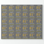 [ Thumbnail: Gray, Faux Gold "Happy 81st Birthday" Wrapping Paper ]
