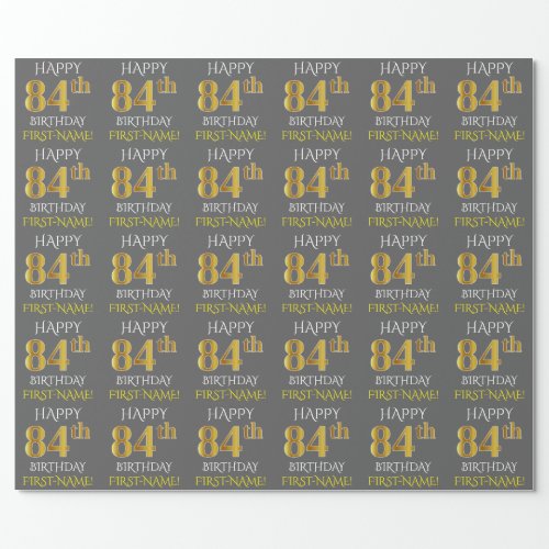 Gray Faux Gold HAPPY 84th BIRTHDAY Wrapping Paper