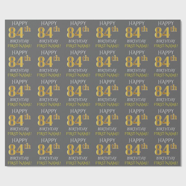 Gray, Faux Gold "HAPPY 84th BIRTHDAY" Wrapping Paper (Flat)