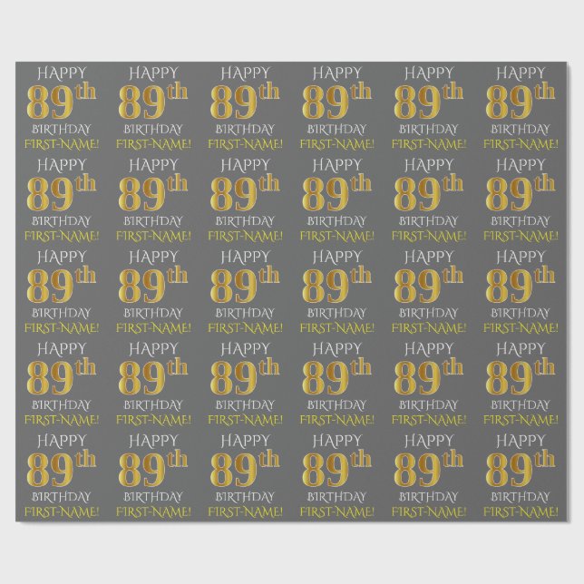 Gray, Faux Gold "HAPPY 89th BIRTHDAY" Wrapping Paper (Flat)