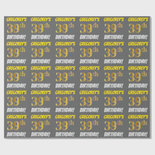 Gray, Faux/Imitation Gold, "39th BIRTHDAY" Wrapping Paper