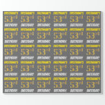 [ Thumbnail: Gray, Faux/Imitation Gold, "53rd Birthday" Wrapping Paper ]