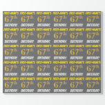 [ Thumbnail: Gray, Faux/Imitation Gold, "67th Birthday" Wrapping Paper ]