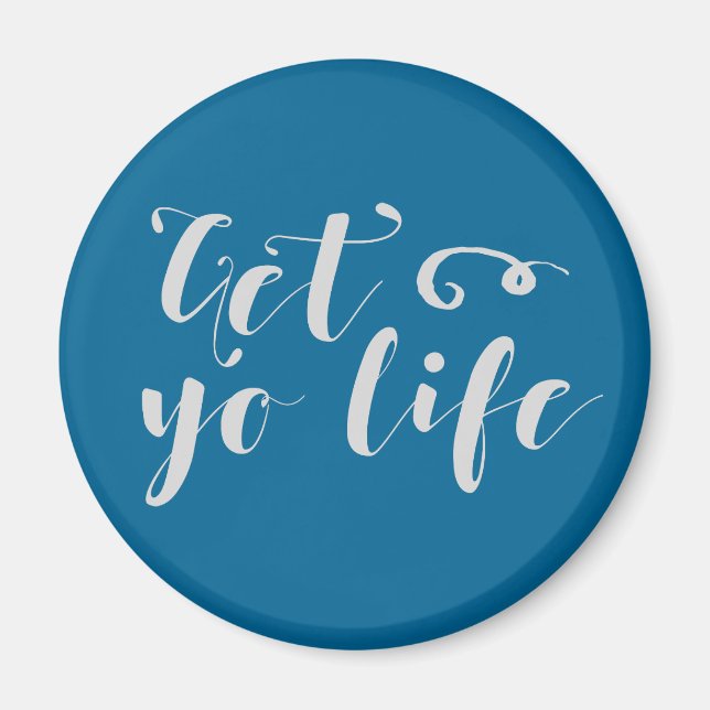 Gray Get Your Life Typography Magnet (Front)