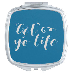 Gray Get Your Life Typography Vanity Mirror
