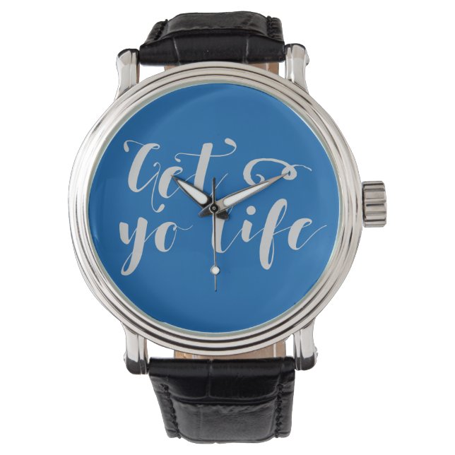 Gray Get Your Life Typography Watch (Front)