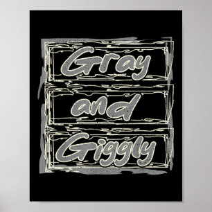 Gray Giggly Funny Retirement Grandparents Day Reti Poster