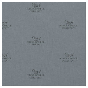Gray Graduation Class of Custom Year and Text Fabric