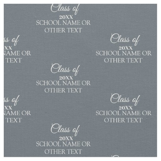 Gray Graduation Class of Custom Year and Text Fabric