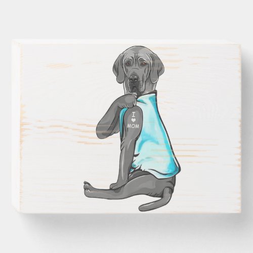 Gray Great Dane Tattoos I Love Mom Sitting Gift Wooden Box Sign