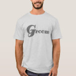 Gray Groom T-Shirt