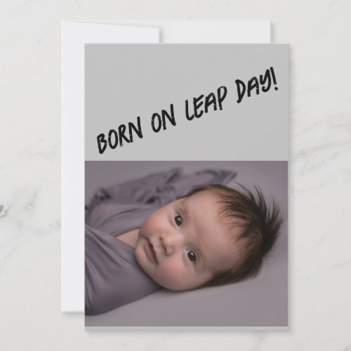 Gray Grunge Leap year Birth Announcement