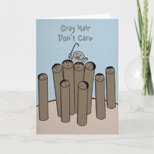 Gray Hair Funny Happy Birthday Card
