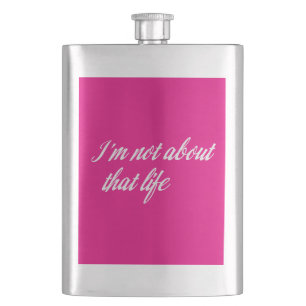 Gray I'm Not About That Life Flask