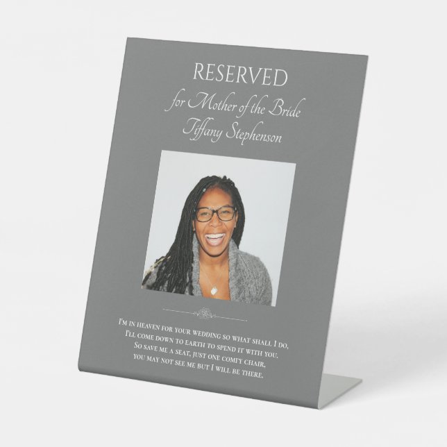 Gray Mother of Bride Photo Wedding Memorial Chair Pedestal Sign (Front)