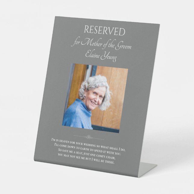 Gray Mother of Groom Photo Memorial Wedding Chair Pedestal Sign (Front)