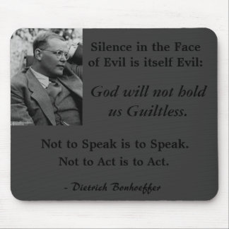 Gray Mouse Pad-Bonhoeffer-SilenceintheFaceofEvil Mouse Pad