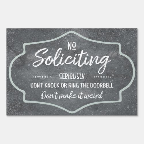 Gray No Soliciting Door or Sign