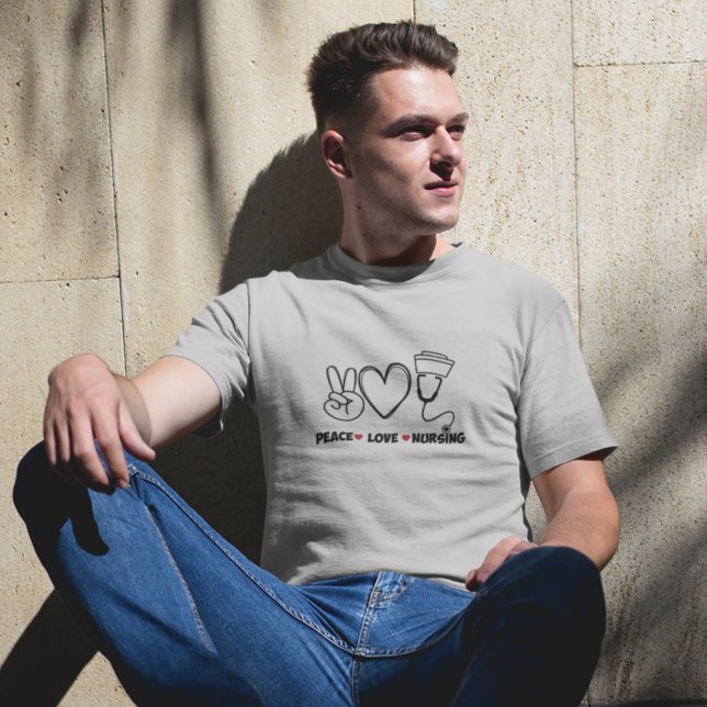 Gray Peace Love Nursing Appreciation T-Shirt (Creator Uploaded)