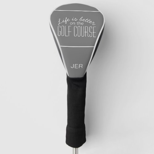 Gray Personalized Initials Monogrammed Golf Quote Golf Head Cover