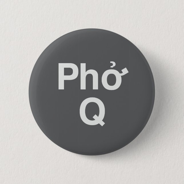 Gray Phở Q Pinback Button (Front)