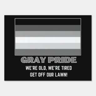 Gray Pride Sign
